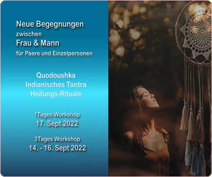 Quodoushka-indianisches Tantramit Angela Berger & Gerhard Stengl im Agartha Seminarzentrum